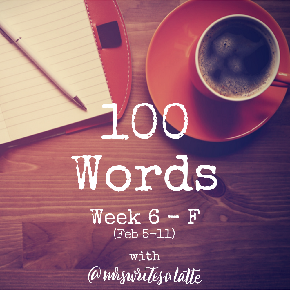 100 Words- Week 6 with Mrs. Writes a Latte